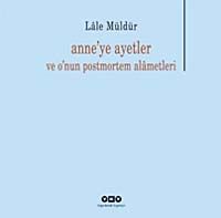Anne'ye Ayetler ve O'nun Postmortem Alametleri