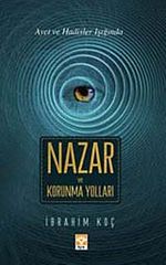 Nazar ve Korunma Yolları (Ayet ve Hadisler Işığında)