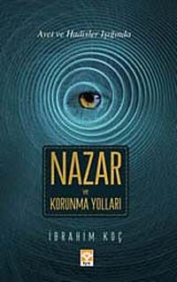 Nazar ve Korunma Yolları (Ayet ve Hadisler Işığında)