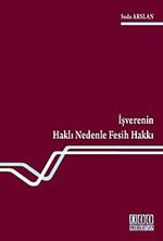 İşverenin Haklı Nedenle Fesih Hakkı
