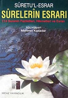 Suretu'l Esrar - Surelerin Esrarı & 114 Surenin Faziletleri, Hikmetleri ve Esrarı
