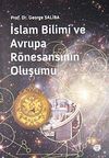 İslam Bilimi ve Avrupa R&ouml;nesansının Oluşumu