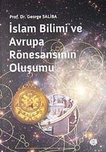 İslam Bilimi ve Avrupa  Rönesansının Oluşumu