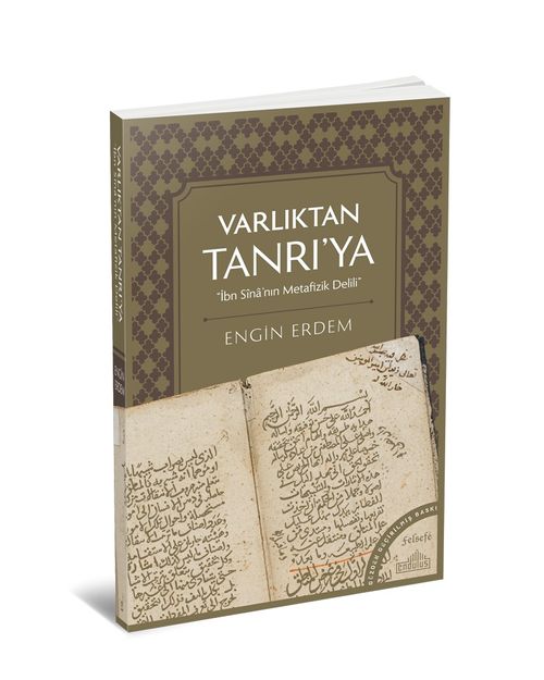 Varlıktan Tanrı'ya & İbn Sina'nın Metafizik Delili 