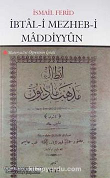 İbtal-i Mezheb-i Maddiyyun & Materyalist Öğretinin İptali