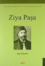 Ziya Paşa Edebiyatımızın Zirvesindekiler