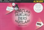 Borçlar Hukuku Ders Notları / Özel Hükümler
