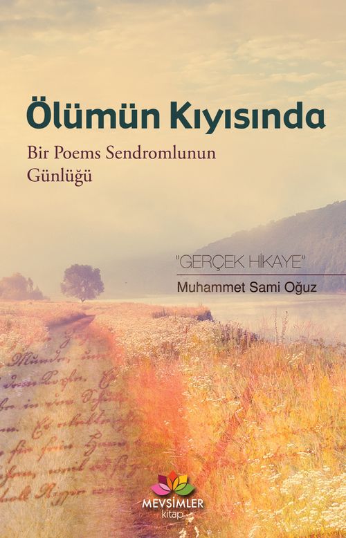 Ölümün Kıyısında & Bir Poems Sendromlunun Günlüğü