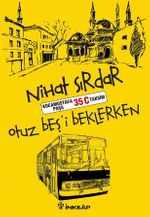 Otuzbeş'i Beklerken