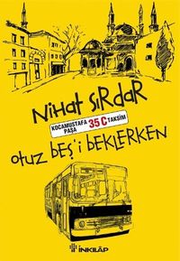 Otuzbeş'i Beklerken