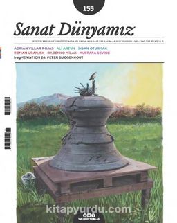Sanat Dünyamız Üç Aylık Kültür ve Sanat Dergisi Sayı:155 Kasım-Aralık 2016
