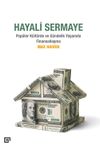 Hayali Sermaye & Pop&uuml;ler K&uuml;lt&uuml;rde ve G&uuml;ndelik Yaşamda Finansallaşma