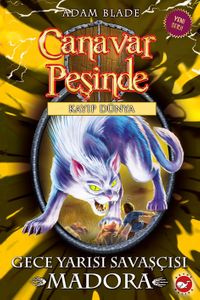 Canavar Peşinde 40 & Gece Yarısı Savaşçısı Madora