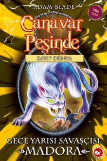 Canavar Peşinde 40 & Gece Yarısı Savaşçısı Madora