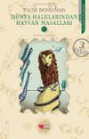 D&uuml;nya Halklarından Hayvan Masalları -1