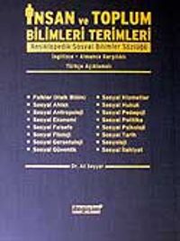İnsan ve Toplum Bilimleri Terimleri Ansiklopedik Sosyal Bilimler Sözlüğü