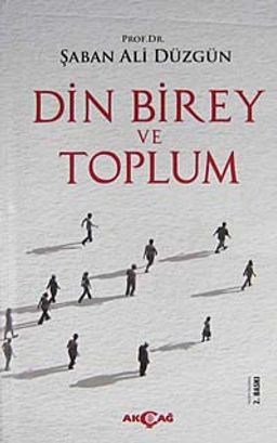 Din Birey ve Toplum (Ciltli)