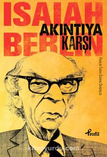 Akıntıya Karşı - Isaiah Berlin