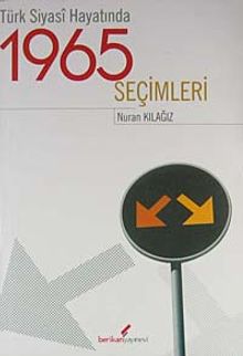 Türk Siyasi Hayatında 1965 Seçimleri
