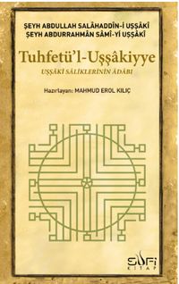 Tuhfetü'l-Uşşakiyye & Uşşaki Saliklerinin Adabı