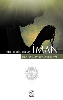 Gizli Gücün Uyanışı İman