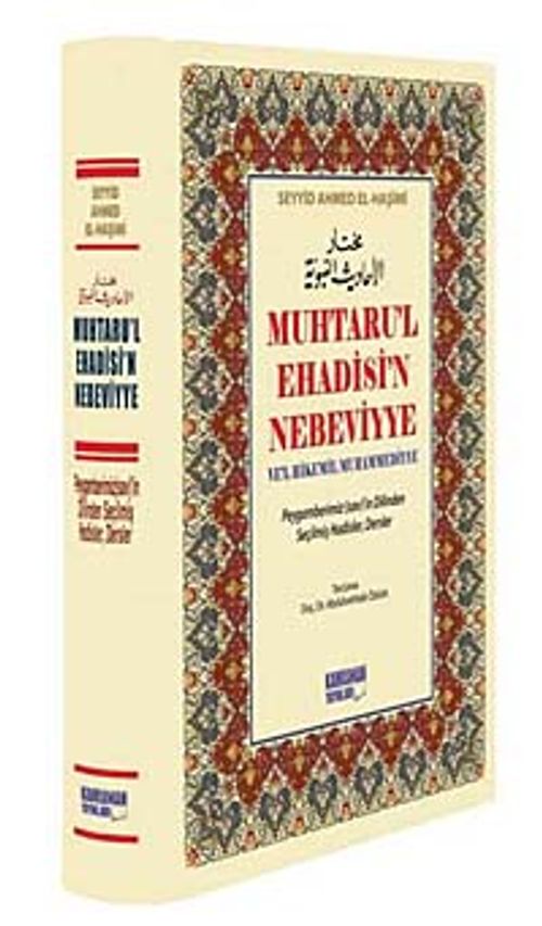 Muhtaru'l Ehadisi'n Nebeviyye Ve'l Hikemil Muhammediyye (Şamuha) & Peygamberimiz (sav)'in Dilinden Seçilmiş Hadisler, Dersler