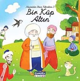 Bir Küp Altın / Nasreddin Hoca Fıkraları-3 (Ciltli)