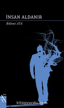 İnsan Aldanır - Bülent Ata