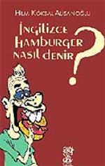 İngilizce Hamburger Nasıl Denir?