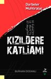 Kızıldere Katliamı & Darbeler - Muhtıralar