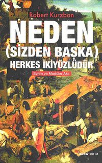 Neden (Sizden Başka) Herkes İkiyüzlüdür & Evrim ve Modüler Akıl