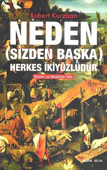 Neden (Sizden Başka) Herkes İkiyüzlüdür & Evrim ve Modüler Akıl