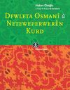 Dewleta Osmani u Neteweperweren Kurd