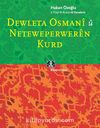 Dewleta Osmani u Neteweperweren Kurd