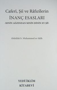 Caferi, Şii veRafızilerin İnanç Esasları  & Senin Ağzından Senin Dinin Ey Şii