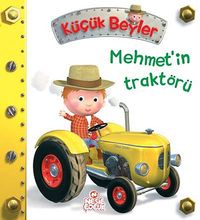 Mehmet'in Traktörü / Küçük Beyler