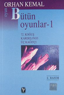 Bütün Oyunları -1 & 72. Koğuş - Kardeş Payı - Üç Kağıtçı