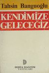 Kendimize Geleceğiz (2-E-4)
