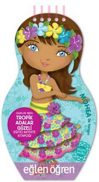 Tropik Adalar Güzeli / Eğitici Aktivite Kitapçığı Güzeller Serisi