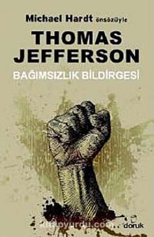 Thomas Jefferson & Bağımsızlık Bildirgesi - Thomas Jefferson