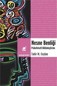 Nesne Benliği & Psikofelsefi Bütünleştirme