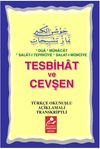 Tesbihat ve Cevşen & T&uuml;rk&ccedil;e A&ccedil;ıklamalı Transkriptli (Cep Boy)
