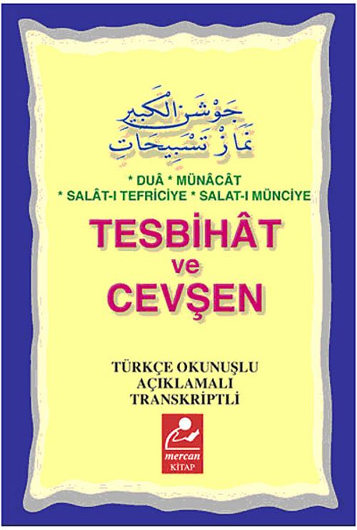 Tesbihat ve Cevşen & Türkçe Açıklamalı Transkriptli (Cep Boy)