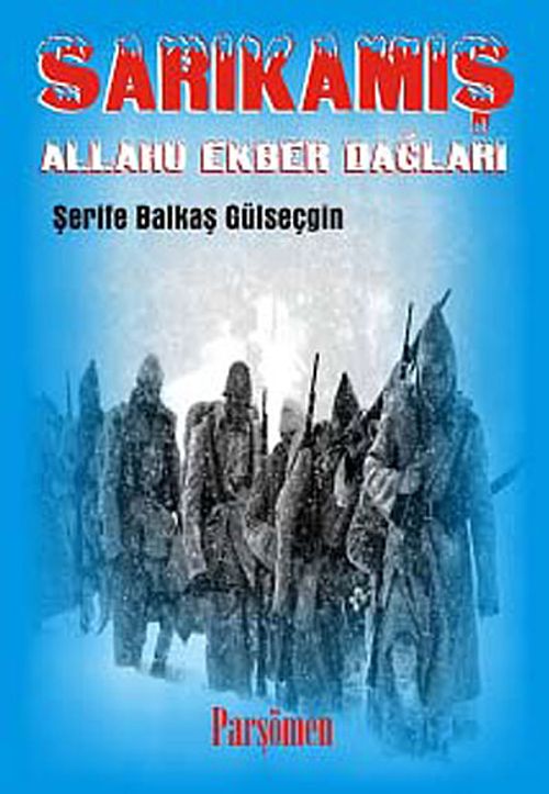 Sarıkamış: Allahu Ekber Dağları