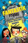 Fantastik Franki & Beyin Boşaltma Makinesi