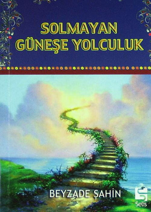 Solmayan Güneşe Yolculuk (Cep Boy)