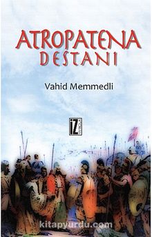 Atropatena Destanı - Vahid Memmedli