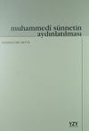 Muhammedi S&uuml;nnetin Aydınlatılması