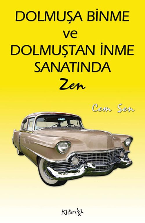 Dolmuşa Binme ve Dolmuştan İnme Sanatında Zen