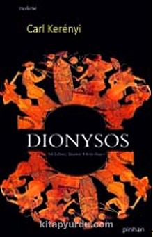 Dionysos & Yok Edilmez Yaşamın Arketip İmgesi